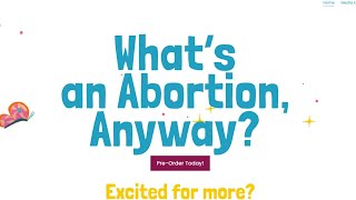 Children’s book: “What’s an Abortion, Anyway?” A response.