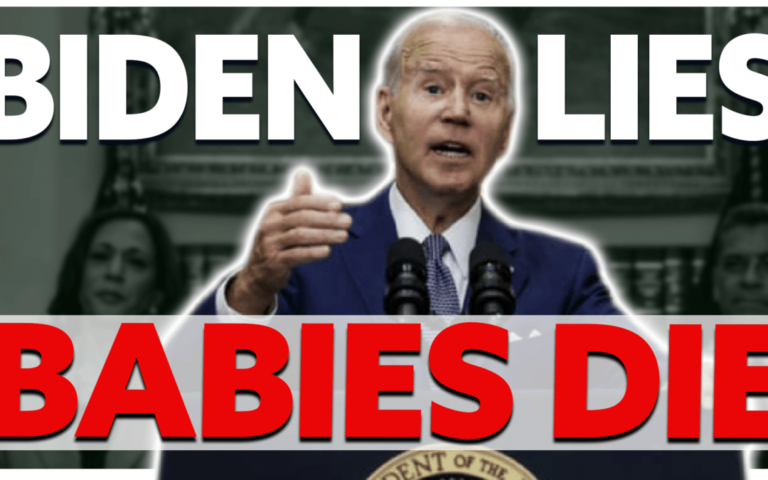 Responding to Biden’s Abortion Lies